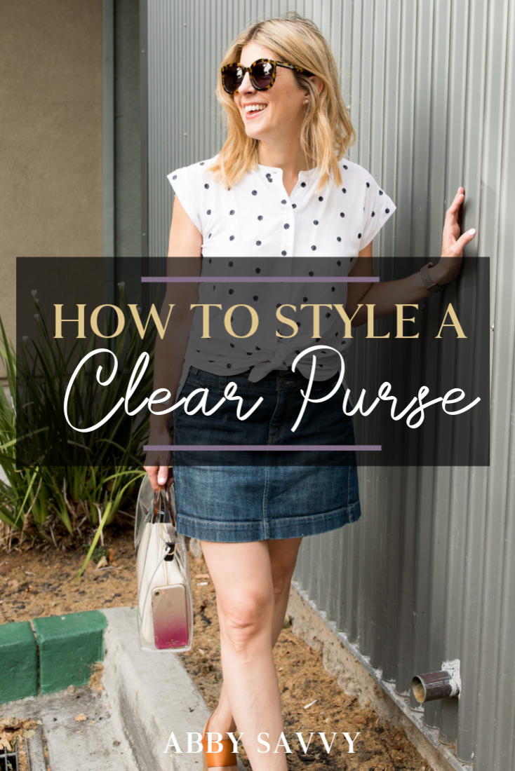 The Clear Purse Trend · Abby Savvy